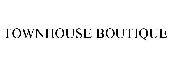 TOWNHOUSE BOUTIQUE