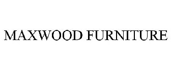 MAXWOOD FURNITURE