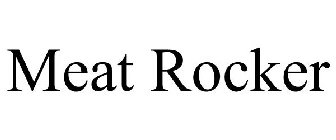 MEAT ROCKER