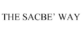 THE SACBE' WAY