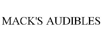 MACK'S AUDIBLES