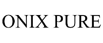 ONIX PURE