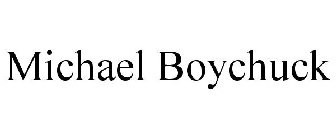 MICHAEL BOYCHUCK