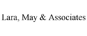 LARA, MAY & ASSOCIATES