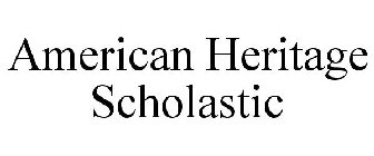 AMERICAN HERITAGE SCHOLASTIC