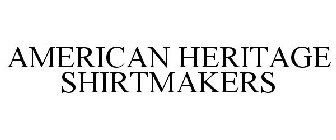 AMERICAN HERITAGE SHIRTMAKERS