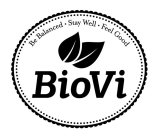 BIOVI BE BALANCED STAY WELL FEEL GOOD