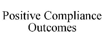 POSITIVE COMPLIANCE OUTCOMES