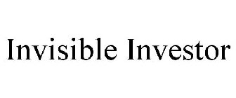 INVISIBLE INVESTOR