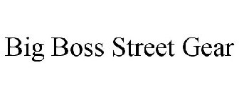 BIG BOSS STREET GEAR