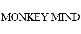 MONKEY MIND