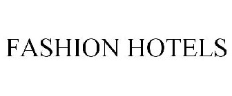 FASHION HOTELS