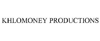 KHLOMONEY PRODUCTIONS