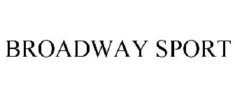 BROADWAY SPORT