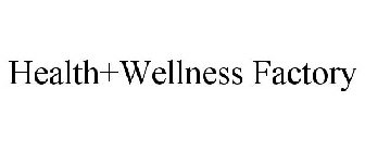 HEALTH+WELLNESS FACTORY