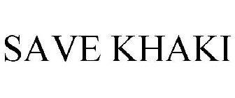 SAVE KHAKI