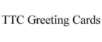 TTC GREETING CARDS