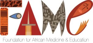 FAME FOUNDATION FOR AFRICAN MEDICINE & EDUCATION