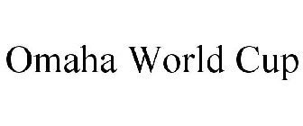 OMAHA WORLD CUP