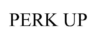 PERK UP