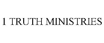 1 TRUTH MINISTRIES