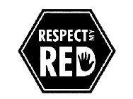 RESPECT MY RED