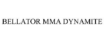 BELLATOR MMA DYNAMITE