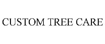 CUSTOM TREE CARE