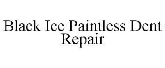 BLACK ICE PAINTLESS DENT REPAIR