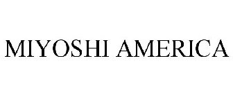 MIYOSHI AMERICA