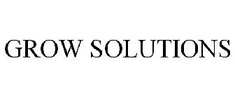 GROW SOLUTIONS