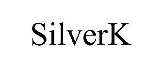 SILVERK