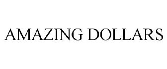 AMAZING DOLLARS