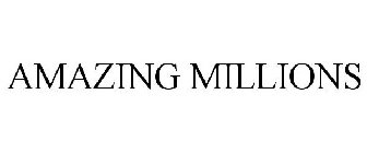 AMAZING MILLIONS