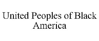 UNITED PEOPLES OF BLACK AMERICA