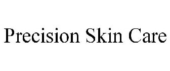 PRECISION SKIN CARE