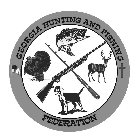 GEORGIA HUNTING AND FISHING FEDERATION