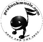 PROFUNKMUSIC.COM GOOD FOR THE SOUL