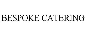 BESPOKE CATERING