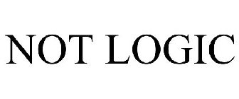 NOT LOGIC