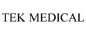 TEK MEDICAL