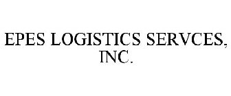 EPES LOGISTICS SERVCES, INC.