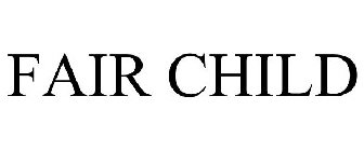 FAIR CHILD