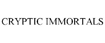 CRYPTIC IMMORTALS