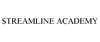 STREAMLINE ACADEMY