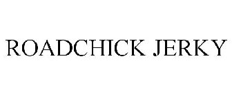 ROADCHICK JERKY