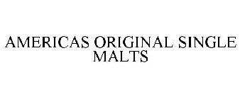 AMERICAS ORIGINAL SINGLE MALTS