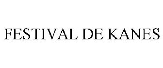 FESTIVAL DE KANES