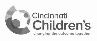 CINCINNATI CHILDREN'S CHANGING THE OUTCOME TOGETHER