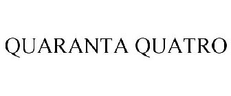 QUARANTA QUATRO